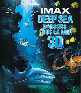 Imax deep sea (dansons sous la mer) 3d