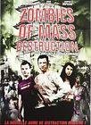 Zombies of mass destruction