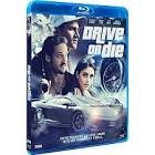 Drive or die