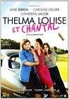 Thelma louise et chantal
