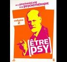 Etre psy : de la psychanalyse a la psychotherapie - vol. 2