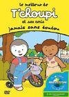 T'choupi et ses amis (interactif) - jamais sans doudou