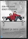 Quand je serai petit