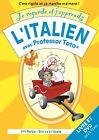 Je regarde et j'apprends l'italien avec professor toto