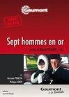 Sept hommes en or