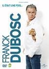 Dubosc, franck - il etait une fois...