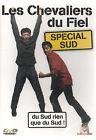 Les chevaliers du fiel - special sud