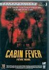 Cabin fever - fievre noire - edition prestige