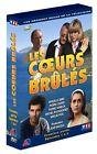 Les coeurs brules - premiere partie
