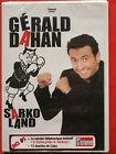 Gerald dahan : sarkoland