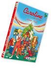 Caroline et ses amis fetent noel - vol. 2
