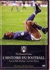 L'histoire du football pour le club et le pays- le cote obscur