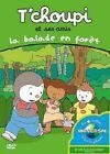 T'choupi et ses amis (interactif) - la ballade en foret