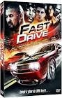 Fast drive
