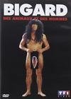 Bigard, jean-marie - des animaux et des hommes