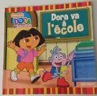 Dora l'exploratrice - dora va a l'ecole