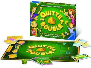 Jouet quitte ou double