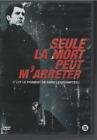 Seule la mort peut m'arreter