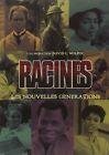 Racines 2 - les nouvelles generations