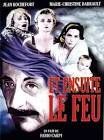 Et ensuite le feu