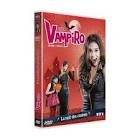 Chica vampiro - saison 1 - partie 5