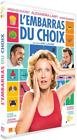 L'embarras du choix