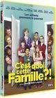 C'est quoi cette famille ?!