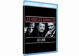 Les vieilles canailles le live