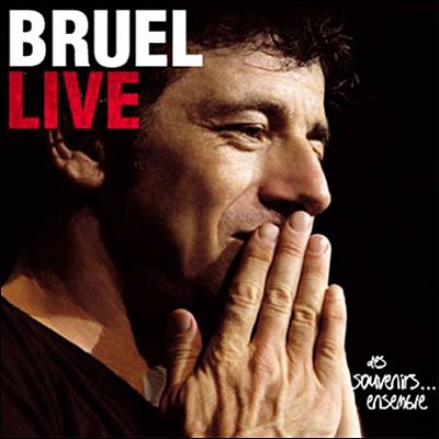 Bruel live des souvenirs ensemble