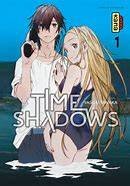 Time shadows tome 1