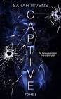 Captive tome 1