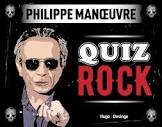 Jeu de societe quizz rock philippe manoeuvre