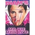 Dvd diam's ma vie mon live
