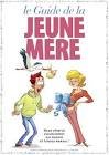 Le guide de la jeune mere