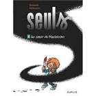 Seuls - t5 au coeur du maelstrom