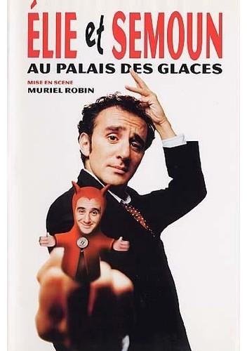 Elie semoun elie et semon au palais des glaces