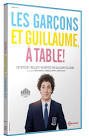 Les garcons et guillaume a  table !