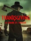 Thanksgiving : la semaine de l'horreur