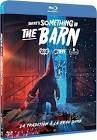 There's something in the barn
