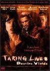 Taking lives destins violes