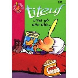 Titeuf tome 3 - c'est po une vie