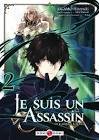 Je suis un assassin t.2