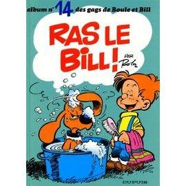 Album de boule & bill tome 14 - ras le bill !