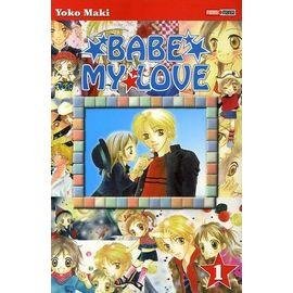 Babe my love - tome 1