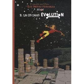 Enquetes sur dieu - les indices pensables tome 2 - un os dans evolution
