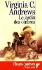 Le jardin des ombres fleurs captives 1