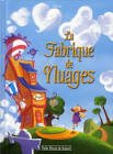 La fabrique de nuages