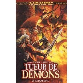 Gotrek et felix tome 3 - tueur de demons