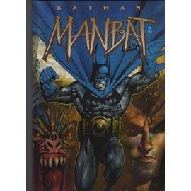 Batman manbat - les troglodytes tome 2