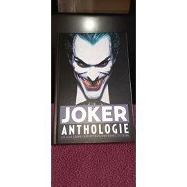 Joker anthologie : les plus grands mefaits du clown prince du crime